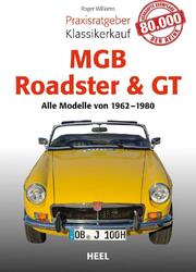 Praxis Ratgeber Klassiker Kauf MGB Roadster & GT OLDTIMER KAUF ENGLAND