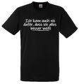 Sprüche T-Shirt Fun lustig witzig Spruch Text Motiv Shirt Geschenk Funshirt