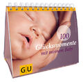 100 Glücksmomente mit meinem Baby