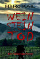 WEIN STEIN TOD | HaRo Kail | 2021 | deutsch