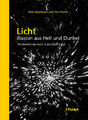 Peter Boerboom; Tim Proetel / Licht - Illusion aus Hell und Dunkel