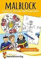 Malblock - Notarzt, Polizei und Feuerwehr, A5-Block: Malen nach Z | Taschenbuch 