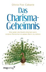 Das Charisma-Geheimnis | Olivia Fox Cabane | Taschenbuch | 320 S. | Deutsch