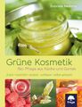 Grüne Kosmetik | Gabriela Nedoma | Pflege, die mir schmeckt | Buch | 256 S.
