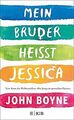 Mein Bruder heißt Jessica von Boyne, John | Buch | Zustand gut