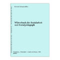Wörterbuch der Sozialarbeit und Sozialpädagogik Schwendtke, Arnold: