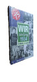 WIR vom Jahrgang 1934 Kindheit und Jugend - NEU&OVP  - von Hildegard Kohnen