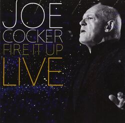 JOE COCKER - FIRE IT UP-LIVE 2 CD  21 TRACKS INTERNATIONAL POP   NEU 
