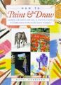 How to Paint and Draw: Drawing, Watercolours, Oils and A... | Buch | Zustand gut