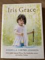 Iris Grace von Carter Johnson, Arabella | Buch | Zustand Sehr Gut