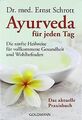 Ayurveda für jeden Tag: Die sanfte Heilweise für vollkom... | Buch | Zustand gut