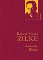 Rainer Maria Rilke - Gesammelte Werke | Rainer Maria Rilke | Buch | 832 S.
