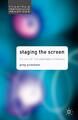 Staging the Screen | Greg Giesekam | The Use of Film and Video in Theatre | Buch