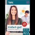 Einfach gut! Deutsch für die Integration A2.2 Kurs- und Arbeitsbuch | Buch | 978