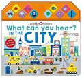 Priddy Books - Was Sie in der Stadt hören können - Neues Brettbuch - J245z