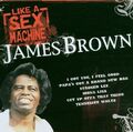 James Brown - Like a Sex Machine