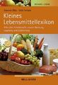 Kleines Lebensmittellexikon : alles über Inhaltsstoffe unserer Nahrung, Lagerung