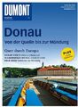 DuMont BILDATLAS Donau, von der Quelle bis zur Mündung