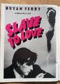 BRYAN FERRY-ROXY Slave To Love 1985 Magazin WERBUNG/Poster/Clipping 11x8 Zoll