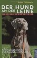 Der Hund an der Leine: Fichtlmeiers Hundeschule - Kommun... | Buch | Zustand gut