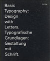 Ruedi Rüegg: Basic Typography: Design With Letters / Typografische Grundlagen...