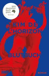 Blutbuch: Ausgezeichnet mit dem Deutschen Buchpreis 202... von de l'Horizon, Kim