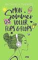 Mein Sommer voller Flips und Flops: Zuckersüße Lieb... | Buch | Zustand sehr gut