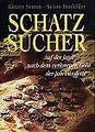 Schatzsucher. Auf der Jagd nach dem verlorenen Gold... | Buch | Zustand sehr gut