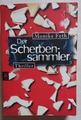 Der Scherbensammler von Monika Feth (2007, TB, Thriller)