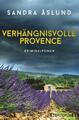 Verhängnisvolle Provence | Buch | 9783958192836