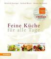 Feine Küche für alle Tage von Heinrich Gasteiger - Gebundene Ausgabe