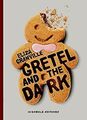 Gretel and the Dark von Granville, Eliza | Buch | Zustand gut