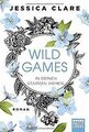 Wild Games - In deinen starken Armen: Roman (Wild-Games-... | Buch | Zustand gut