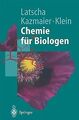 Chemie für Biologen (Springer-Lehrbuch) von Latscha, Han... | Buch | Zustand gut