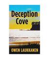 Deception Cove, Owen Laukkanen