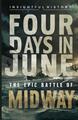 Vier Tage im Juni: Die epische Schlacht von Midway von Insightful History Taschenbuch Boo