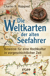 Die Weltkarten der alten Seefahrer Charles H. Hapgood Kopp Verlag Buch 2018