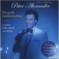 Peter Alexander - Das große Jubiläumsalbum - 50 Jahre Film, Musik und Bühne - CD
