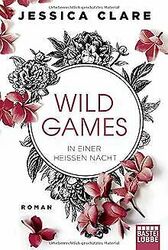Wild Games - In einer heißen Nacht: Roman (Wild-Games-Re... | Buch | Zustand gut*** So macht sparen Spaß! Bis zu -70% ggü. Neupreis ***