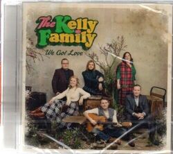 The Kelly Family - We Got Love - CD - Neu / OVP