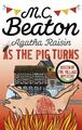 Agatha Raisin: As the Pig Turns | M. C. Beaton | englisch