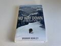 No Way Down: Life and Death on K2 von Graham Bowley (Hardcover, 2010)