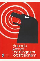 Hannah Arendt The Origins of Totalitarianism