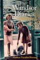 The Windsor Diaries - Alathea Fitzalan Howard -  9781529328097