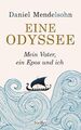 Eine Odyssee | Daniel Mendelsohn | Mein Vater, ein Epos und ich | Buch | 352 S.