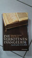 Die verbotenen Evangelien: Apokryphe Schriften Katharina Ceming /Jürgen Werlitz