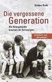 Die vergessene Generation: Die Kriegskinder brechen ihr ... | Buch | Zustand gut