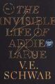 The Invisible Life of Addie LaRue - Sig..., V.E. Schwab