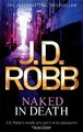 Nackt im Tod: 1, J. D. Robb- 9780749954161