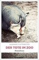 Der Tote im Zoo: Kriminalroman von Fletemeyer, Su... | Buch | Zustand akzeptabel
